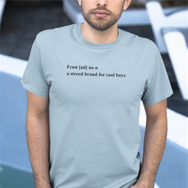 Fcun Ad No N A Streed Brand For Cool Boys Hoodie Poorly Translated Shirts Fcun Ad No N A Streed Brand For Cool Boys Tee Poorly Translated Shirts