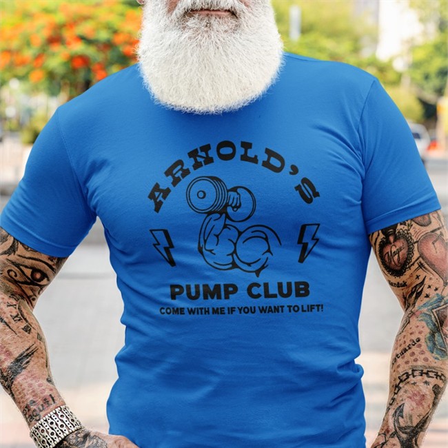 Apc Come With Me If You Want To Life Tee ArnoldSchwarzenegger's Merch Arnold's Pump Club Come With Me If You Want To Life Tee ArnoldSchwarzenegger's Merch