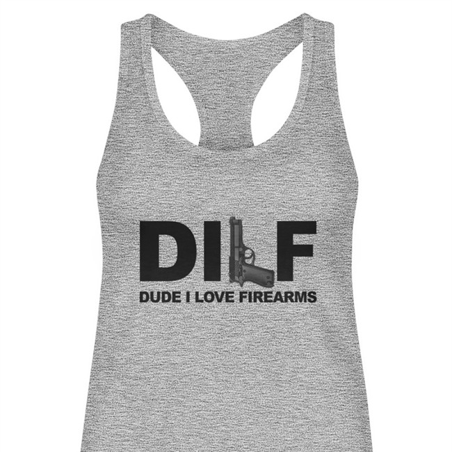 DILF Dude I Love Firearms Shirt Bunker Branding DILF Dude I Love Firearms Tank