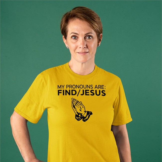 My Pronouns Are Find Jesus T Shirt Christian Nightmares My Pronouns Are Find Jesus T Shirt Christian Nightmares