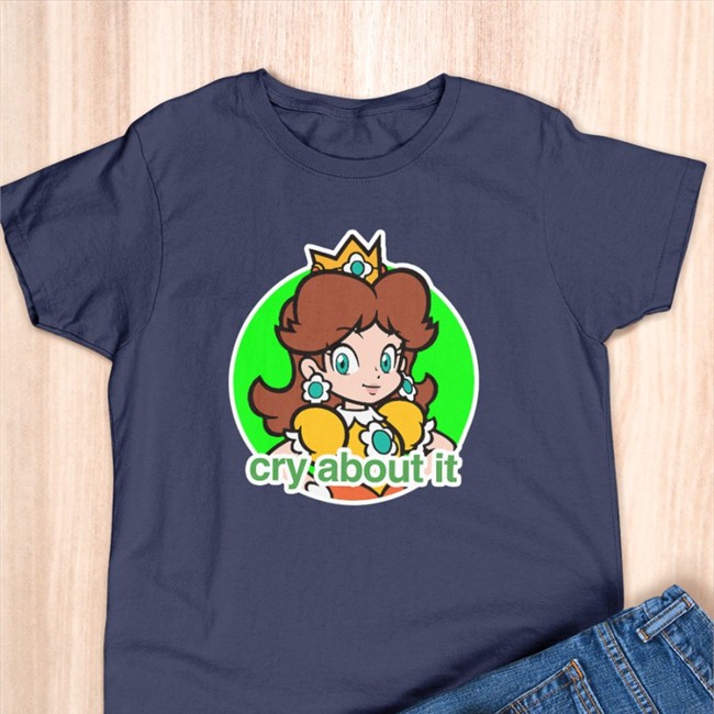 Princess Daisy Cry About It T-Shirt Princess Daisy Cry About It Edition Limited Tees Rin Carin4u