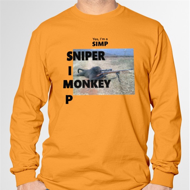 Shirts That Go Hard Yes I'm A Simp Sniper I Monkey P Sweatshirt Yes I'm A Simp Sniper I Monkey P Shirt