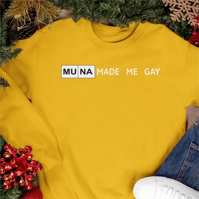 Muna Made Me Gay Hoodie Muna Made Me Gay Shirts