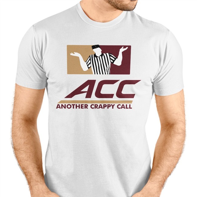 Acc Another Crappy Call Shirts