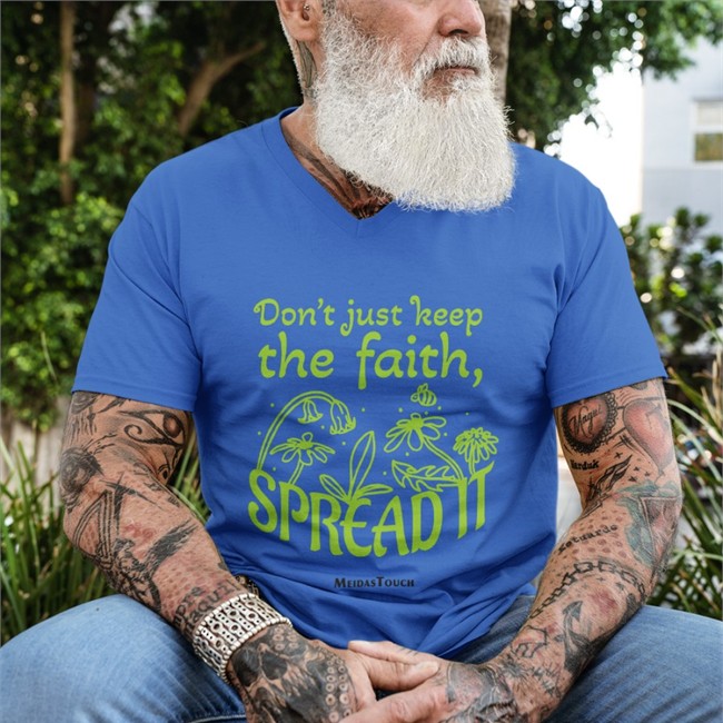 Don't Just Keep The Faith Spreadit Tee Shirt Meidastouch