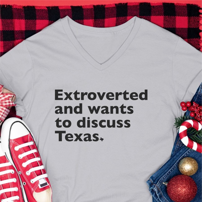 Extroverted And Wants To Discuss Texas Tee Shirt Txhumor Extroverted And Wants To Discuss Texas Shirt