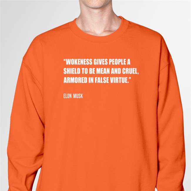 PragerU Wokeness Gives People A Shield To Be Mean And Cruel Armored In False Virtue Elon Musk Tee Shirt Wokeness Gives People A Shield To Be Mean And Cruel Armored In False Virtue Elon Musk Cap PragerU