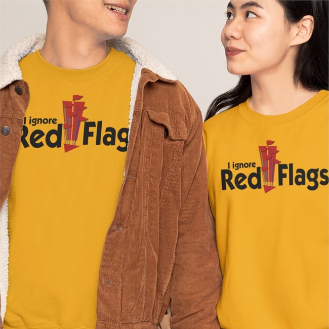 I Ignore Red Flags Shirt Shirtsthtgohard Shirts That Go Hard I Ignore Red Flags Shirt 2022 Shirtsthtgohard