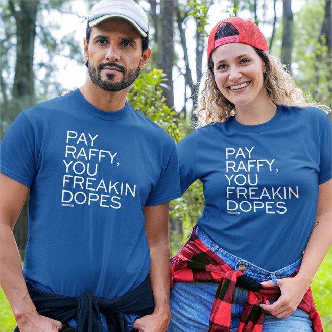Bonfire Merch Pay Raffy You Freakin Dopes Tee Red Surviving Grady