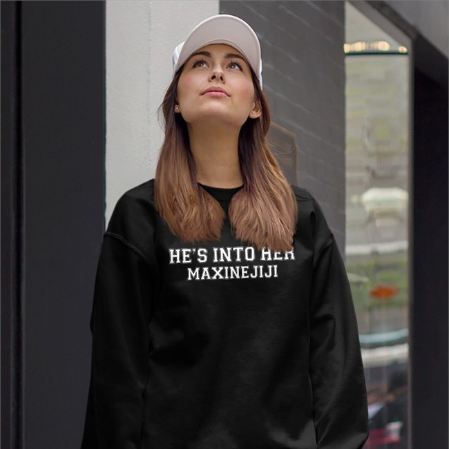 He's Into Her Maxinejiji T Shirt Jos Xpress He's Into Her Maxinejiji Shirts