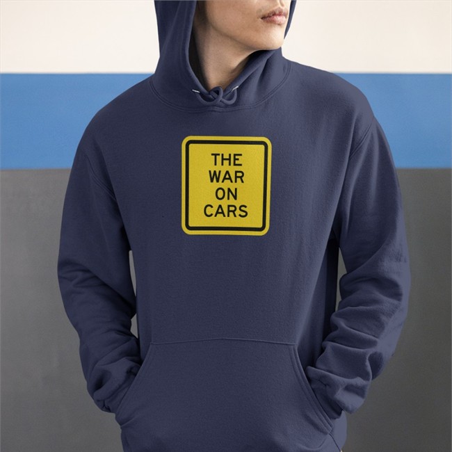The War On Cars Hoodie Martin Mignot The War On Cars Store The War On Cars Long Sleeve Tee Martin Mignot