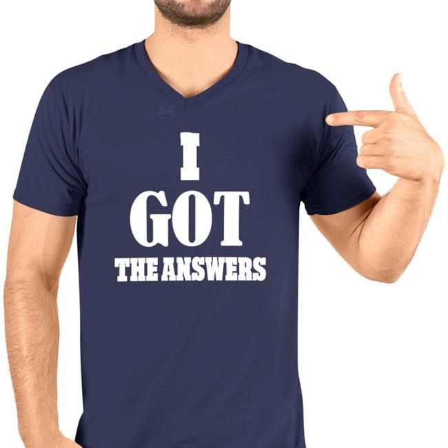 I Got The Answers V Neck T Shirt Daily Loud I Got The Answers Cap Daily Loud