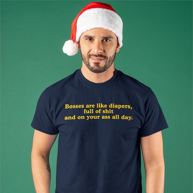 Bosses Are Like Diapers Full Of Shit And On Your Ass All Day Shirts Boomer Core