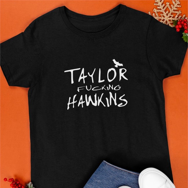 Taylor Fcking Hawkins Shirts Taylor Fcking Hawkins Hoodie