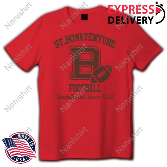 St Bonaventure Football Undefeated Since 1952 Hoodie