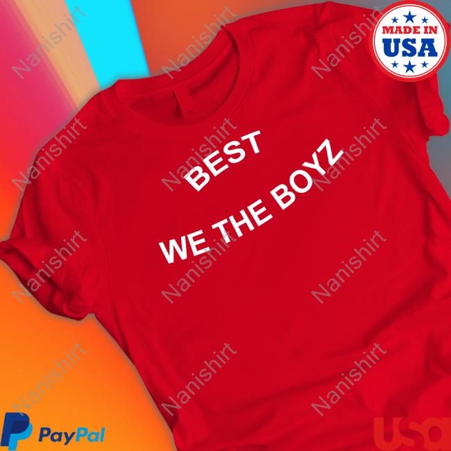 Official Best We The Boyz T Shirts