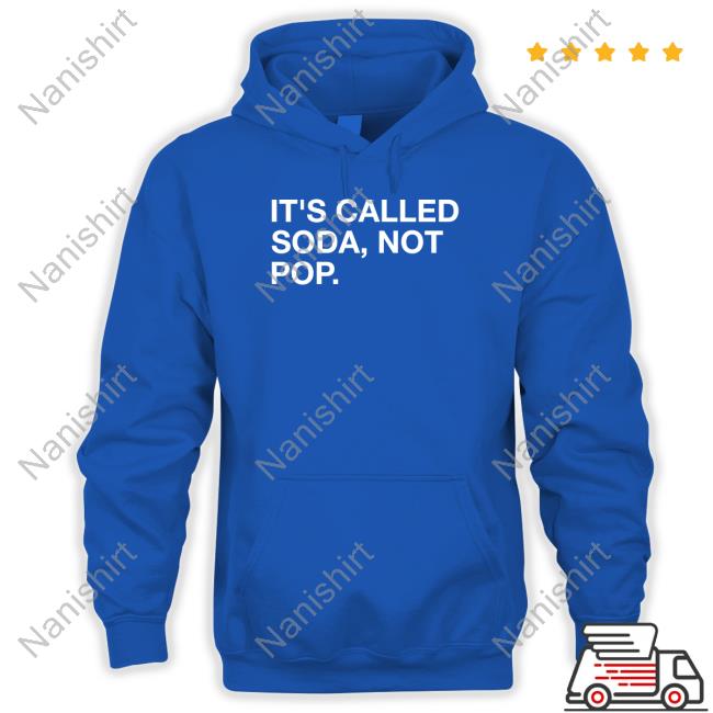 Official Obvious Shirts Shop It's Called Soda Not Pop Tee