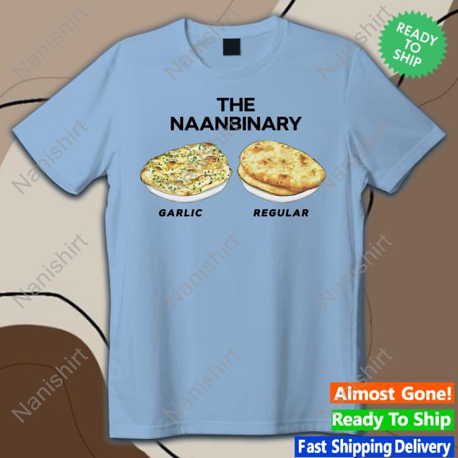 Shirts That Go Hard The Naanbinary Garlic Regular T Shirts Good Shirts Merch
