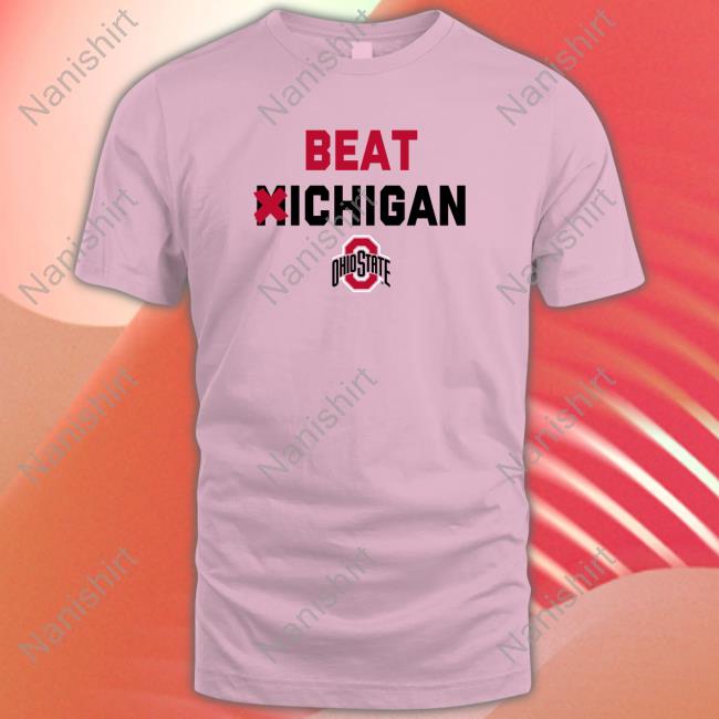 Original Ohio State Beat Michigan Hoodie Shirt