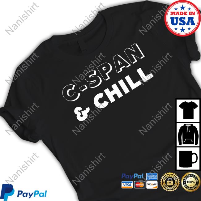 The Daily Beans Merch C-Span & Chill T Shirt Dailybeanspod