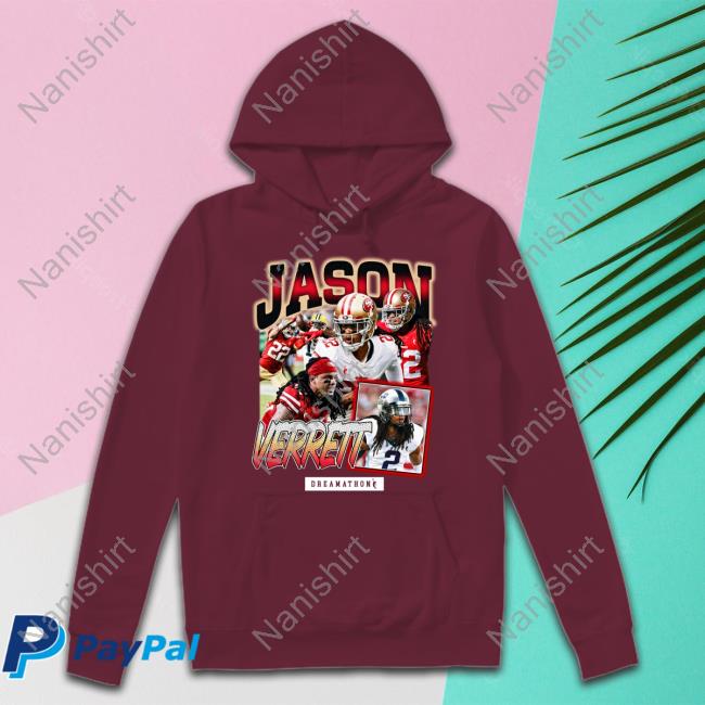 Dreamathon Merch Jason Verrett Jv San Fran Dream Long Sleeve T Shirt San Francisco 49Ers Dreamathon Merch Jason Verrett Jv San Fran Dream T Shirts San Francisco 49Ers
