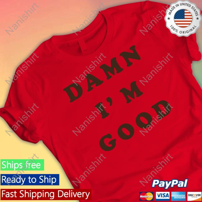 Homage Merch Damn I'm Good Hooded Sweatshirt Dale Earnhardt