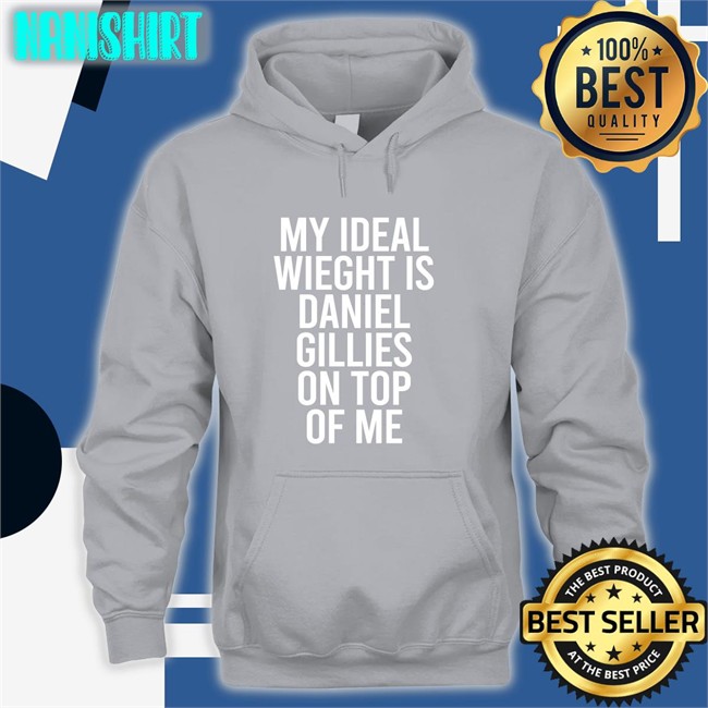 Stephanie Minor My Ideal Weight Is Daniel Gillies On Top Of Me T-Shirt DeathByDragoon Stephanie Minor My Ideal Weight Is Daniel Gillies On Top Of Me Tees DeathByDragoon