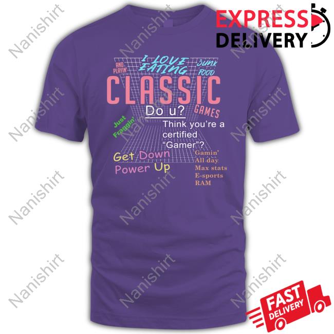 I Love Eating Junk Food And Playin' Classic Games T Shirt Official I Love Eating Junk Food And Playin' Classic Games Tee Shirt