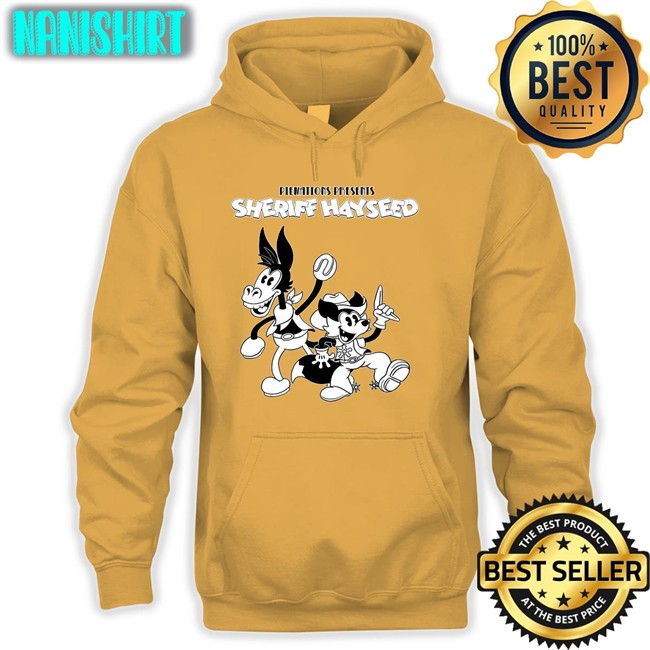 Fanfiber Merch Piemations Presents Sheriff Hayseed T Shirt Fanfiber Piemations Presents Sheriff Hayseed Sweatshirt