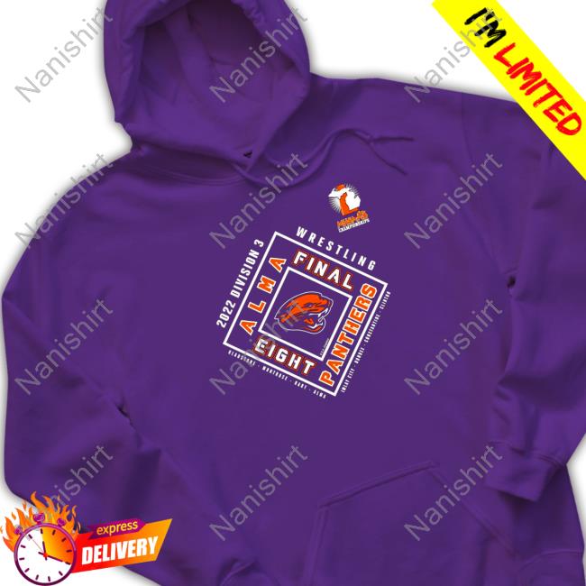 Alma Panthers 2022 MHSAA Team Wrestling Final Eight Sweatshirt Alma Panthers 2022 MHSAA Team Wrestling Final Eight Tee Shirt
