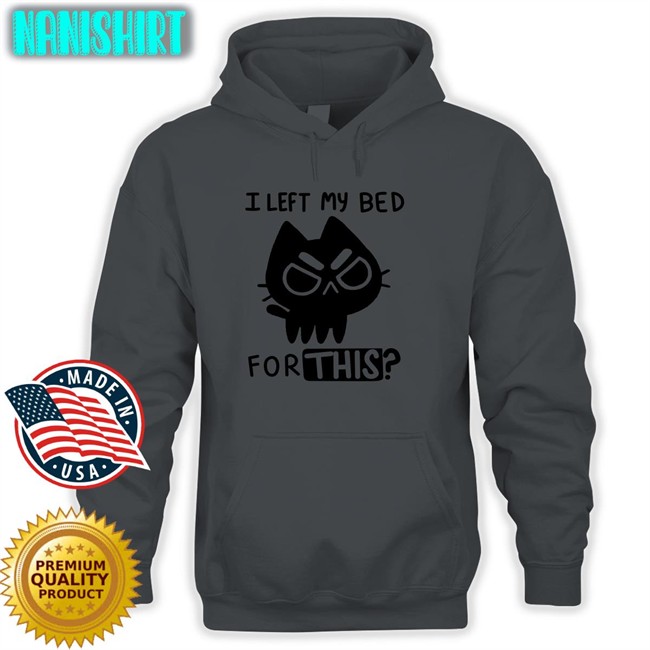 Qwertee I Left My Bed For This Hooded Sweatshirt Prinzessin Der Meere Tochter Tritons Qwertee I Left My Bed For This Sweatshirts Prinzessin Der Meere Tochter Tritons