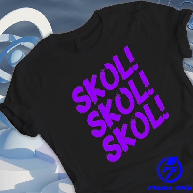 Skol Skol Skol Minnesota Tball For Minnesota Fans Hoodie Skol Skol Skol Minnesota Tball For Minnesota Fans Long Sleeve Shirt