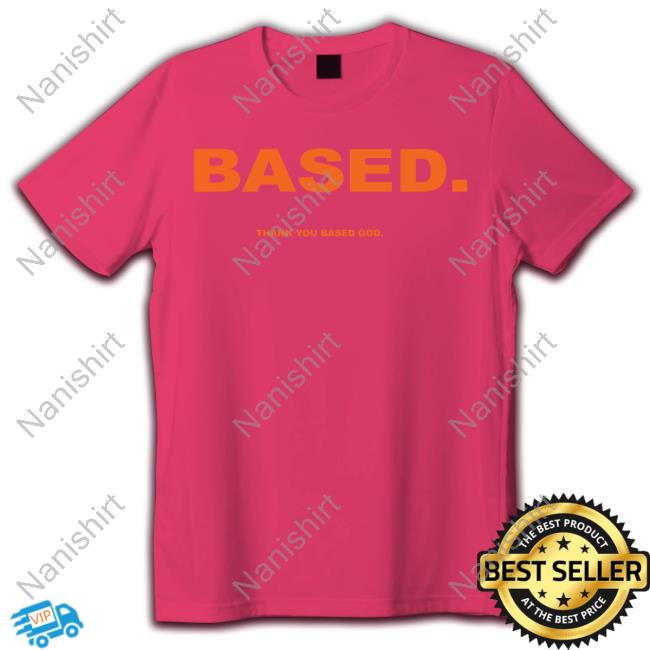 Basedworld Merch Yellow Based Thank You Based God T Shirts Lil B The Basedgod