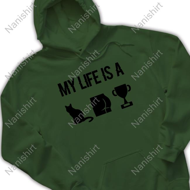 PB DustBunny My Life Is A Cat Ass Cup Hoodie My Life Is A Cat Ass Cup Hooded Sweatshirt PB DustBunny