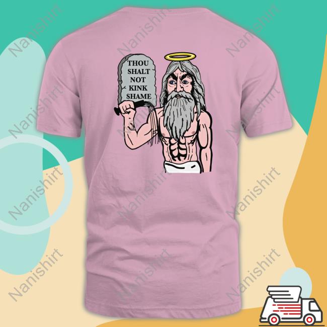 Only God Can Kink Shame Me T Shirt Only God Can Kink Shame Me Shirts