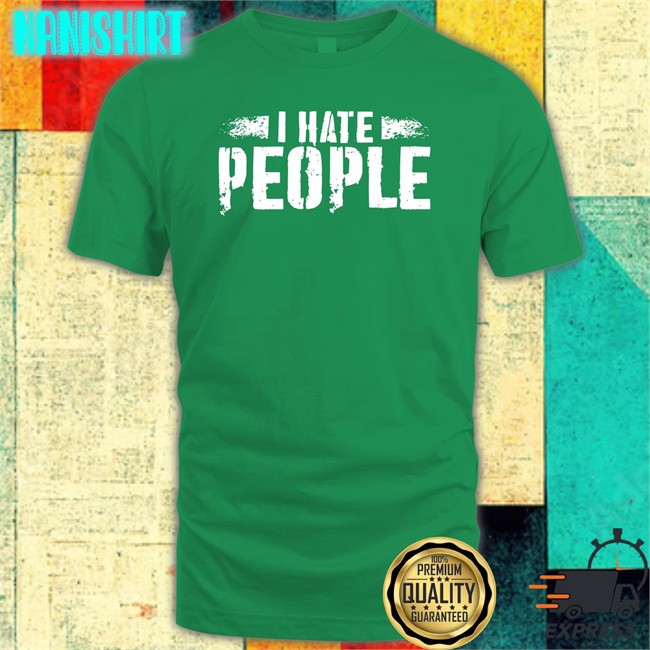 I Hate People Shirt Jerry Recco Jerry Recco I Hate People Hoodie