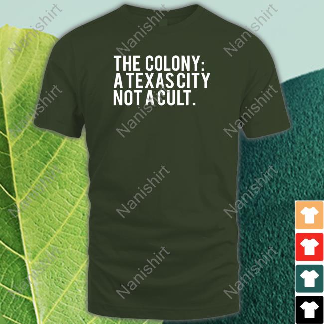 Official The Colony Not A Strange Name For A City At All Tee Shirt