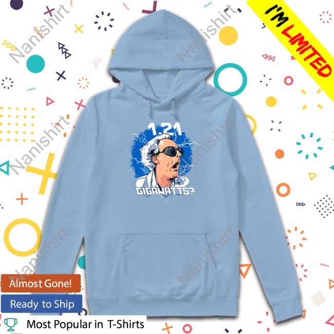 1.21 Gigawatts Shirts Christopher Lloyd 1.21 Gigawatts Shirt Back To The Future