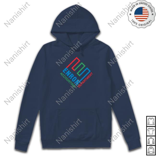 Supersecretshirts Enron Accounting Department Hooded Sweatshirt Shirts That Go Hard Supersecretshirts Enron Accounting Department Tee Shirt