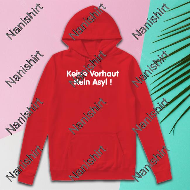 Official Keine Vorhaut Kein Asyl Long Sleeve Tee Official Keine Vorhaut Kein Asyl Sweatshirts