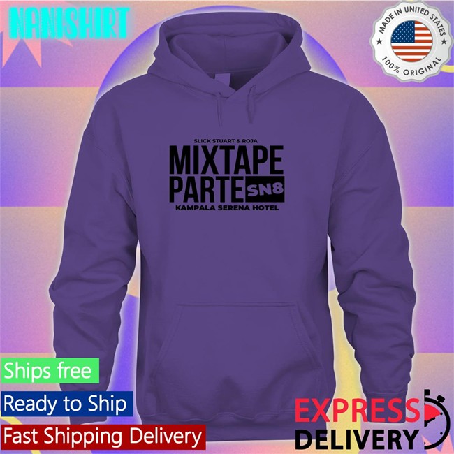 Mixtape Parte SN8 Kampala Srena Hotel Classic Unisex Long Sleeve Tee Djroja Mixtape Parte SN8 Kampala Srena Hotel Classic Unisex Hoodie Shirt Djroja
