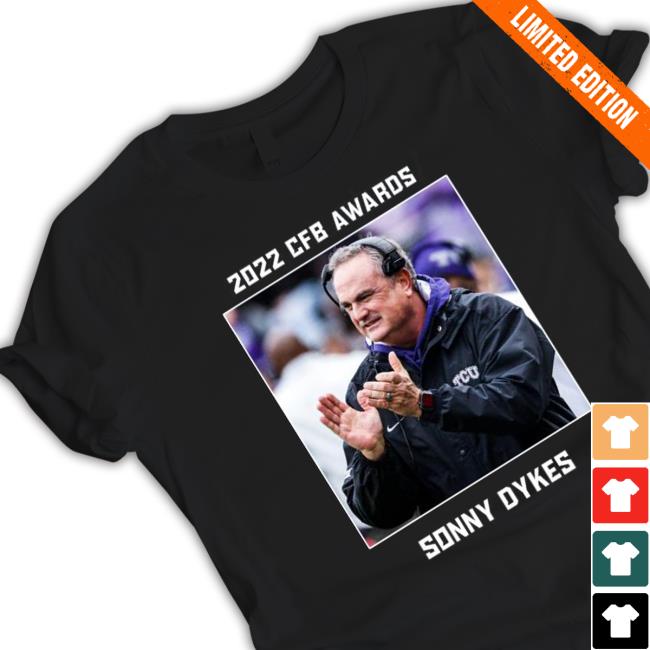 Official Sonny Dykes 2022 CFB Awards Coach of the year Tee Shirts