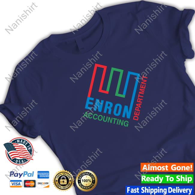 Official Supersecretshirts Enron Accounting Department T Shirt Shirts That Go Hard