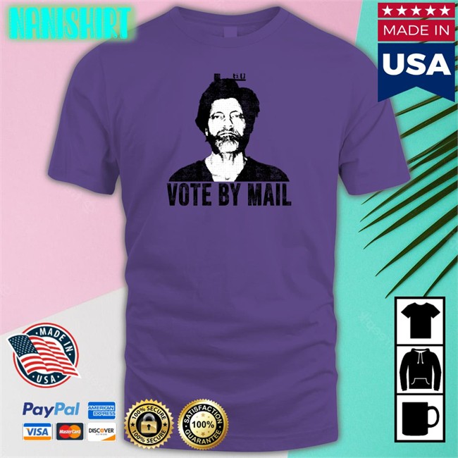 Conure Lucca International Merch Ted Kaczynski Vote By Mail Shirt Lucca International Merch Ted Kaczynski Vote By Mail T Shirt Conure