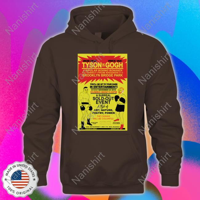 Shirts That Go Hard Iron Mike Tyson Vs Vince Van Gogh Sweatshirt Pjorourkeii Merch