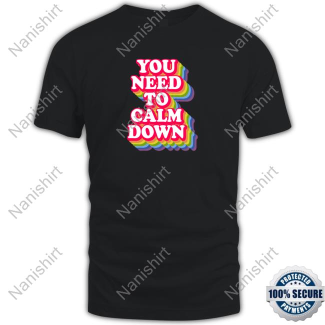Official You Need To Calm Down Sweatshirt