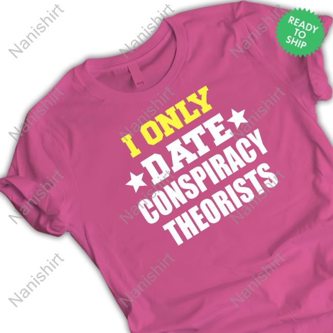Official I Only Date Conspiracy Theorists Long Sleeve