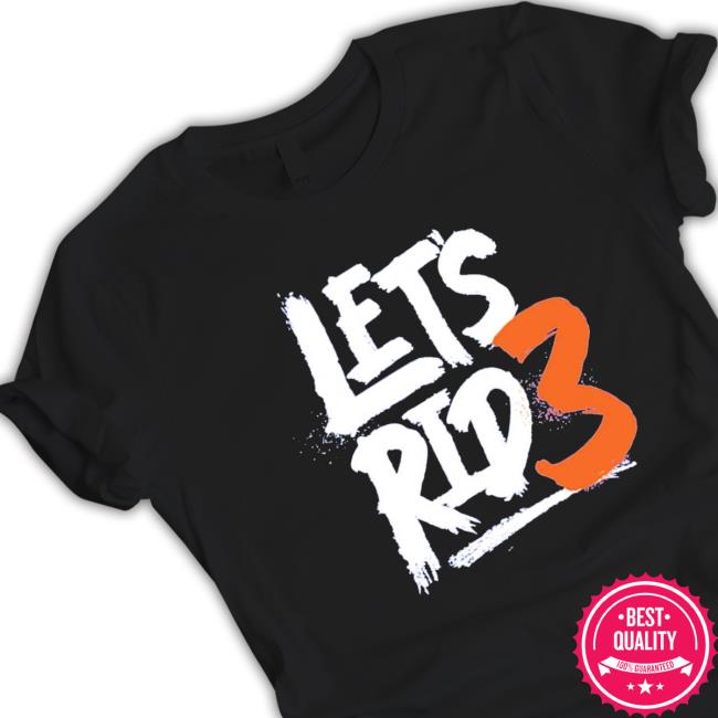 Lets Rid3 Tee