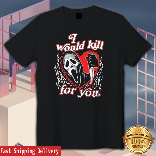 Official I Would Kill For You Assholes Live Forever Tee Shirt