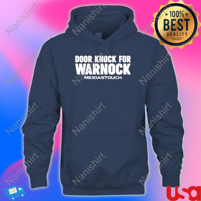 Door Knock For Warnock Hooded Sweatshirt Meidastouch Merch Door Knock For Warnock Hoodie